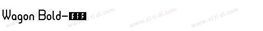 Wagon Bold字体转换
